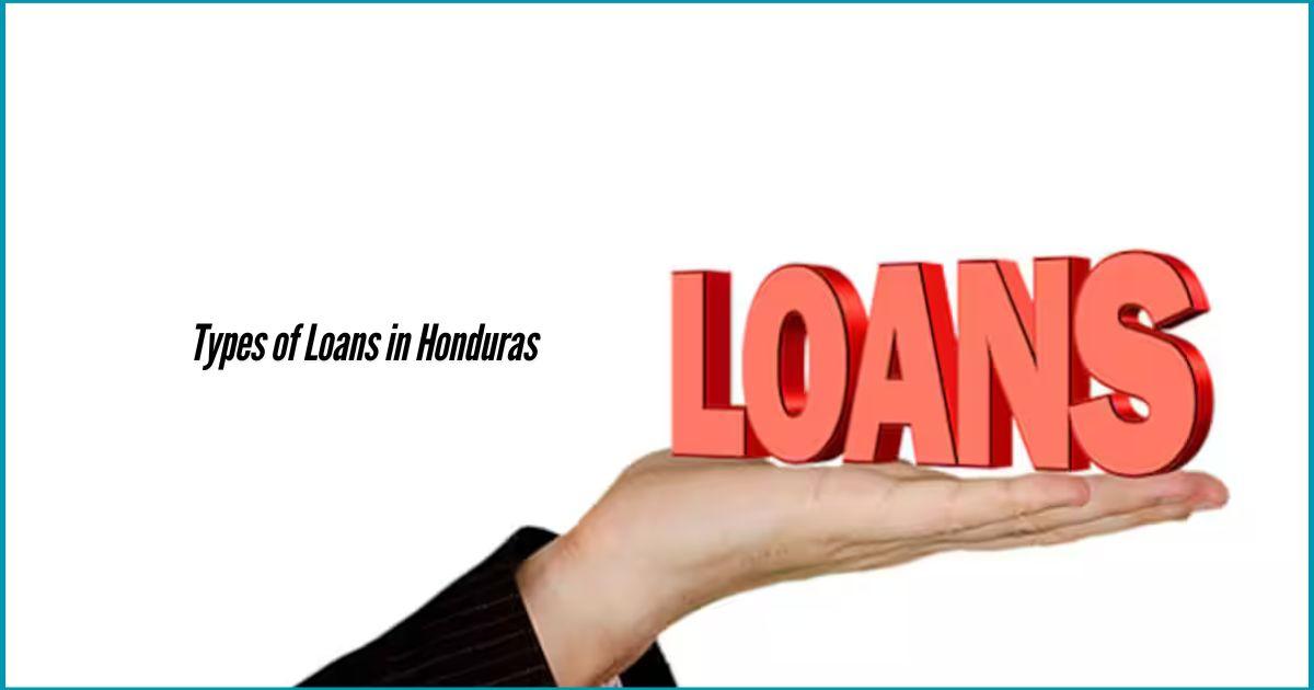 Types-of-Loans-in-Honduras